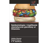 Epidemiologia i implikacje zoonotyczne giardiozy w Dżammu