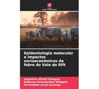 Epidemiologia molecular e impactos socioeconómicos da febre do Vale do Rift