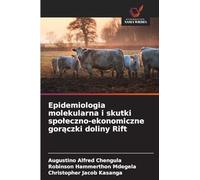 Epidemiologia molekularna i skutki spoleczno-ekonomiczne gorączki doliny Rift