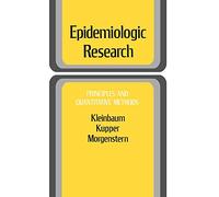 Epidemiologic Research: Principles and Quantitative Methods (Industrial Health & Safety)