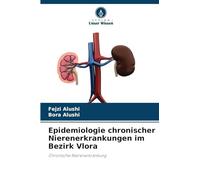 Epidemiologie chronischer Nierenerkrankungen im Bezirk Vlora