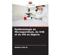 Épidémiologie du Microsporidium, du VHB et du VIH au Nigeria