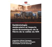 Épidémiologie moléculaire et impacts socio-économiques de la fièvre de la vallée du Rift