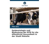 Epidemiologie und Bedeutung der BTB für die öffentliche Gesundheit in der Stadt Mekelle