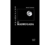 Epifanías de madrugada: Poemas que vienen con el desamor