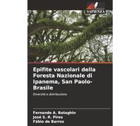 Epifite vascolari della Foresta Nazionale di Ipanema, San Paolo-Brasile: Diversità e distribuzione
