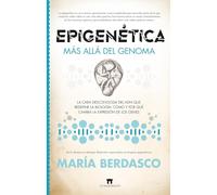 Epigenética; Más allá del genoma (Divulgación Científica)