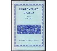 Epigrammata Graeca: From the Beginning to the Garland of Phillip (Oxford Classical Texts)
