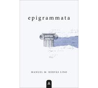 Epigrammata | Manuel Miguel Hervás Lino