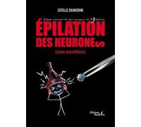 Épilation des neurones (sans anesthésie)
