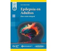 Epilepsia en Adultos: Una visión integral