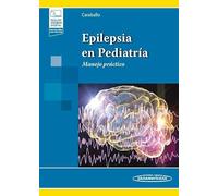 Epilepsia en Pediatría (+e-book): Manejo práctico