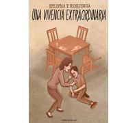 EPILEPSIA Y RESILIENCIA: UNA VIVENCIA EXTRAORDINARIA (PERSPECTIVA SOCIAL)