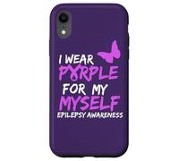 Epilepsy Awareness I Wear Purple for Myself Butterfly Ribbon Carcasa para iPhone XR