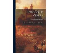 Epilogo De Vtrera: Sus Grandezas, Y Hazañas Gloriosas De Sus Hijos