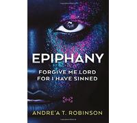 Epiphany: Forgive Me Lord For I Have Sinned