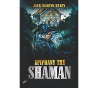 Epiphany The Shaman