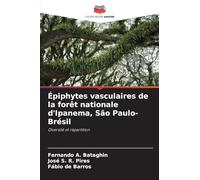 Épiphytes vasculaires de la forêt nationale d'Ipanema, São Paulo-Brésil: Diversité et répartition