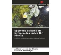 Epiphytic diatoms on Nymphoides indica (L.) Kuntze: In lakes in the savannah region, Boa Vista, Roraima