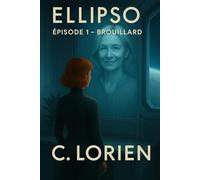 EPISODE 1 - BROUILLARD: Une dystopie où même les rêves sont contrôlés (ELLIPSO)