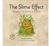 Episode 1: The Slime Effect: 1 Thessalonians Bible Fun for Kids (The Wake-Up Letters from The Letter Trail) (The Letter Trail: Heartlines (Thessalonians 1 & 2))