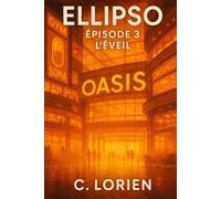 ÉPISODE 3 - L'ÉVEIL: Entre les lignes du code, un lien inattendu. (ELLIPSO : Histoires courtes (FR))