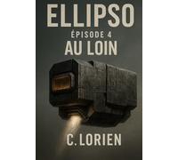 ÉPISODE 4 - AU LOIN: Un thriller dystopique de science-fiction mêlant mémoire, survie et intelligence artificielle.