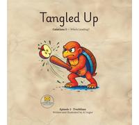 episode 5: Tangled Up: Galatians 5 (The Letter Trail: Truthline (Galatians))