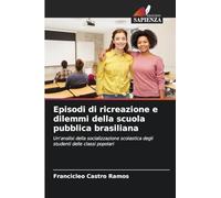 Episodi di ricreazione e dilemmi della scuola pubblica brasiliana