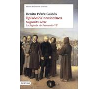 Episodios nacionales II. La España de Fernando VII: Edición de Dolores Troncoso: 1065 (Áncora & Delfín)