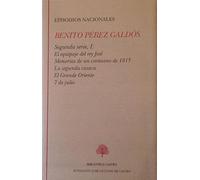 Episodios nacionales. Segunda serie I: El equipaje del rey José ; Memorias de un cortesano de 1815 ; La segunda casaca ; El grande Oriente: 220
