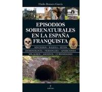 Episodios Sobrenaturales En La España Franquista