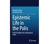 Epistemic Life in the Polis: Ancient Insights into Contemporary Issues