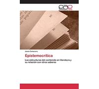 Epistemocrítica: Las estructuras del contenido en literatura y su relación con otros saberes