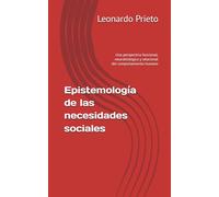 Epistemología de las necesidades sociales: Una perspectiva funcional, neurobiológica y relacional del comportamiento humano