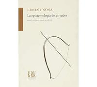 EPISTEMOLOGIA DE VIRTUDES, LA