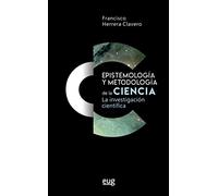 Epistemología y metodología De La Ciencia: La investigación científica (SIN COLECCION)
