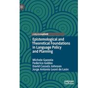 Epistemological and Theoretical Foundations in Language Policy and Planning