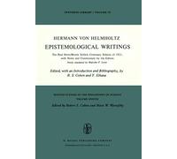 Epistemological Writings: The Paul Hertz/Moritz Schlick centenary edition of 1921, with notes and commentary by the editors: 37 (Boston Studies in the Philosophy and History of Science, 37)