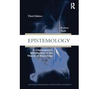 Epistemología – Una introducción contemporánea a la teoría del conocimiento – Routledge