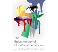 Epistemología de la percepción no visual – Serie Filosofía de la mente