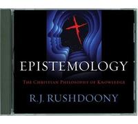 Epistemology: The Christian Philosophy of Knowledge