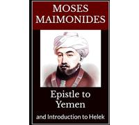 Epistle to Yemen: and Introduction to Helek