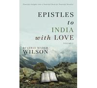 Epistles to India with Love Volume 3: Powerful Insights into a Powerful Book for Powerful Results!
