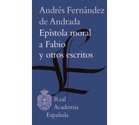 Epístola moral a Fabio y otros escritos | Andrés Fernández De Andrada, Dámaso Alonso