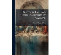 Epistolae Pauli Ad Thessalonicenses Et Galatas