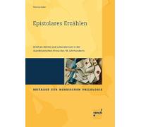 Epistolares Erzählen: Brief als Bühne und Laboratorium in der skandinavischen Prosa des 18. Jahrhunderts: 76