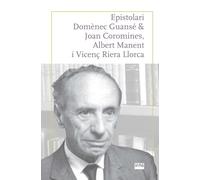 Epistolari Domenec Guanse & Joan Coromines, Albert Manent I Vicen€ Riera Llorca: 2 (Retalls)