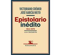 Epistolario inédito (1944-1976): 124 (Biblioteca de la Memoria, Serie Menor)
