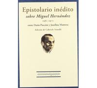 Epistolario Inedito Sobre Miguel: Edición de Gabriele Morelli (Otros títulos)